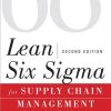 Lean Six Sigma for Supply Chain Management
