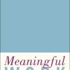 Meaningful Work