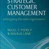 Strategic Customer Management: Strategizing the Sales Organization