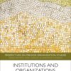 Institutions and Organizations: A Process View