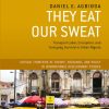 They Eat Our Sweat: Transport Labor, Corruption, and Everyday Survival in Urban Nigeria