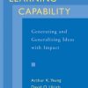 Organizational Learning Capability: Generating and Generalizing Ideas with Impact