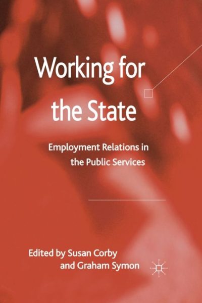 Working for the State: Employment Relations in the Public Services