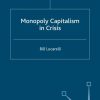 Monopoly Capitalism in Crisis