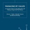 Managing by Values: A Corporate Guide to Living, Being Alive, and Making a Living in the 21st Century