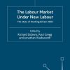The Labour Market Under New Labour: The State of Working Britain 2003