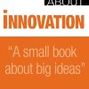The Truth about Innovation