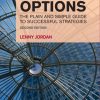 Financial Times Guide to Options: The Plain and Simple Guide to Successful Strategies