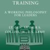 Common Sense Training: A Working Philosophy for Leaders