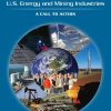 Emerging Workforce Trends in the U.S. Energy and Mining Industries: A Call to Action