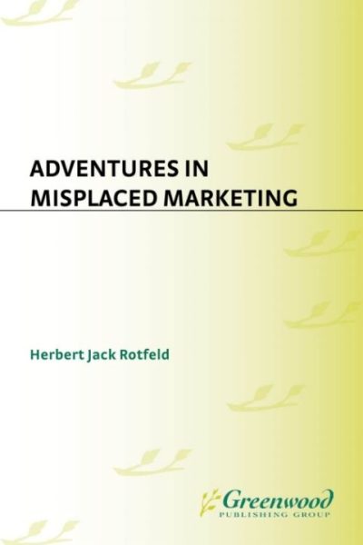 Adventures in Misplaced Marketing