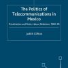 The Politics of Telecommunications In Mexico: The Case of the Telecommunications Sector