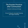 The Russian Province After Communism: Enterprise Continuity and Change