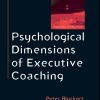 Psychological Dimensions of Executive Coaching
