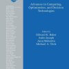 Extending the Horizons: Advances in Computing, Optimization, and Decision Technologies
