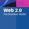 Web 2.0: The Business Model