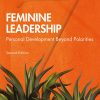 Feminine Leadership: Personal Development Beyond Polarities