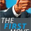 The First Move: A Negotiator's Companion