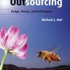 Outsourcing: Design, Process and Performance