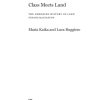 Class Meets Land: The Embodied History of Land Financialization