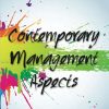 Contemporary Management Aspects