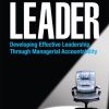 The Accountable Leader: Developing Effective Leadership Through Managerial Accountability