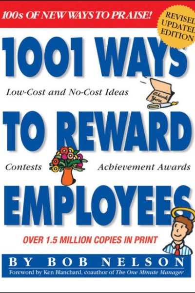 1001 Ways to Reward Employees