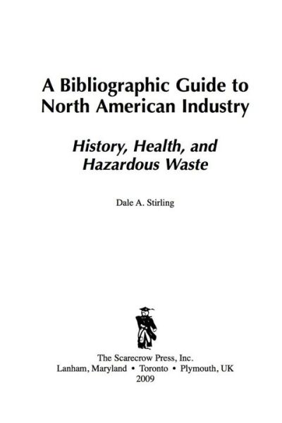 A Bibliographic Guide to North American Industry: History, Health, and Hazardous Waste