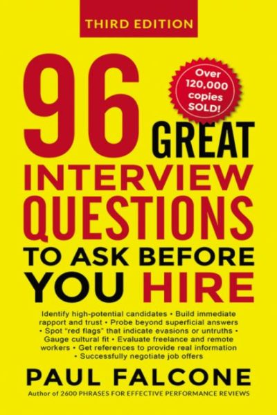 96 Great Interview Questions to Ask Before You Hire