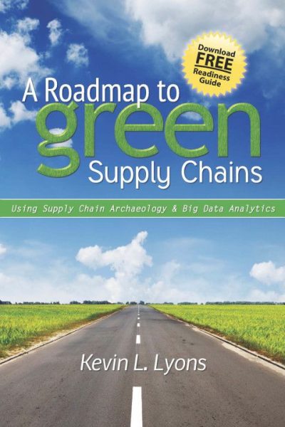 A Roadmap to Green Supply Chains: Using Supply Chain Archaeology and Big Data Analytics