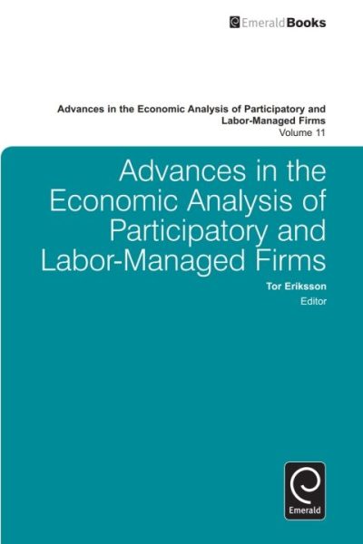 Advances in the Economic Analysis of Participatory and Labor-Managed Firms