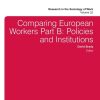 Comparing European Workers: Policies and Institutions