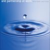 Clear Leadership: Sustaining Real Collaboration and Partnership at Work