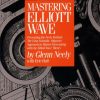 Mastering Elliott Wave: Presenting