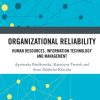 Organizational Reliability: Human Resources, Information Technology and Management