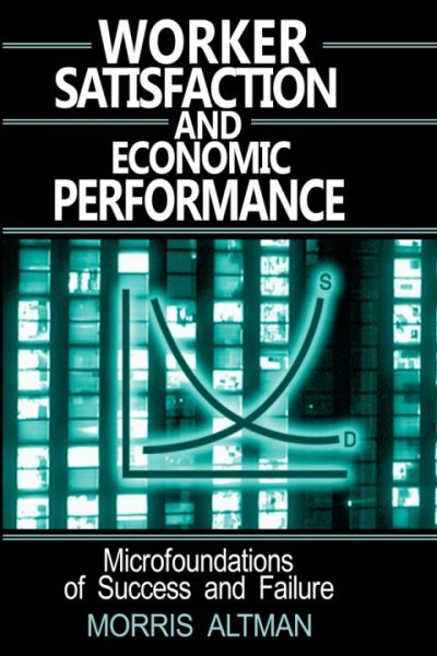 Worker Satisfaction and Economic Performance
