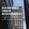 Sustainable Urban Regeneration: Insights and Evaluation from a UK Housing Association