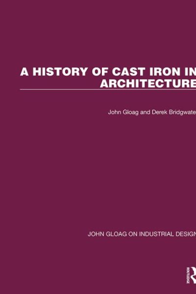 A History of Cast Iron in Architecture