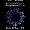 Second-in-Command (2iC), First in Excellence: An Organization's Secret to Achieving Phenomenal Success