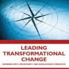 Leading Transformational Change: Working with Uncertainty and Navigational Principles