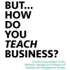 But… How do you Teach Business?