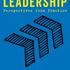 Leadership: Perspectives from Practice