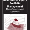 Quantitative Equity Portfolio Management: Modern Techniques and Applications