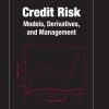 Credit Risk: Models, Derivatives, and Management