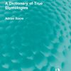 A Dictionary of True Etymologies