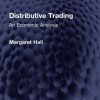 Distributive Trading: An Economic Analysis