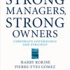 Strong Managers, Strong Owners: Corporate Governance and Strategy