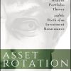 Asset Rotation: The Demise of Modern Portfolio Theory and the Birth of an Investment Renaissance