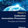 Collective Innovation Processes: Principles and Practices