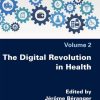 The Digital Revolution in Health